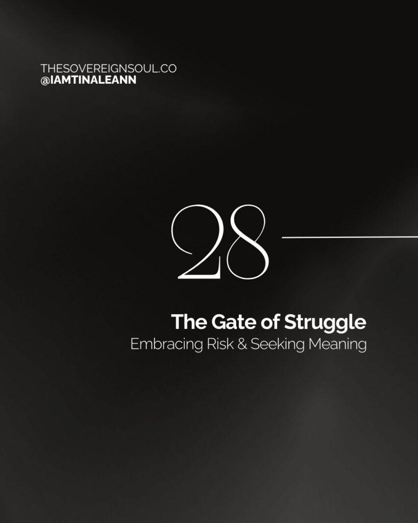 Gate 28, The Gate of Struggle, The Gate of Preponderence of The Great, The Gate of Adventure/Challenge, Human Design, Spleen Center