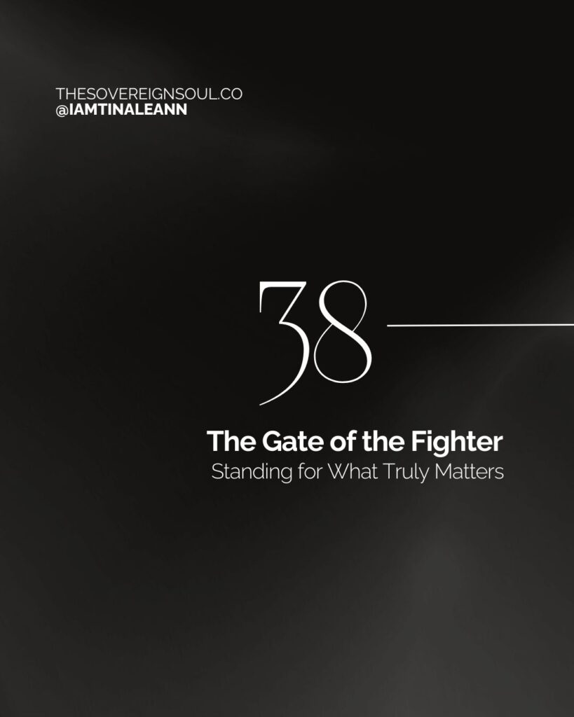 Gate 38, Root Center, Human Design, The Gate of The Visionary, The Gate of Opposition, The Gate of The Fighter