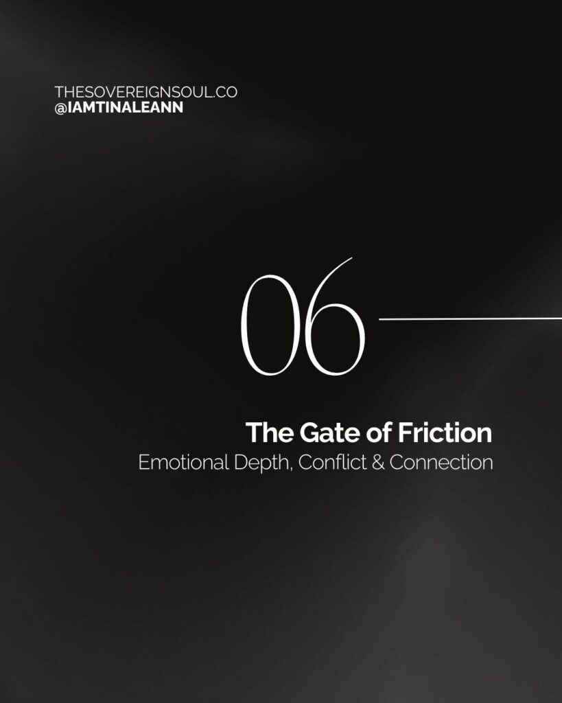 Gate 6, Human Design, The Gate of Friction, The Gate of Conflict, The Gate of Impact