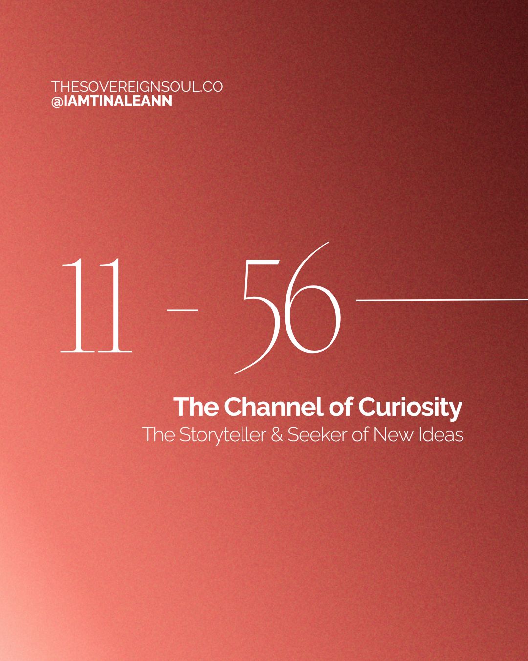 The Channel of Curiosity, Channel 11-56, Gate 11, gate 56, Human Design