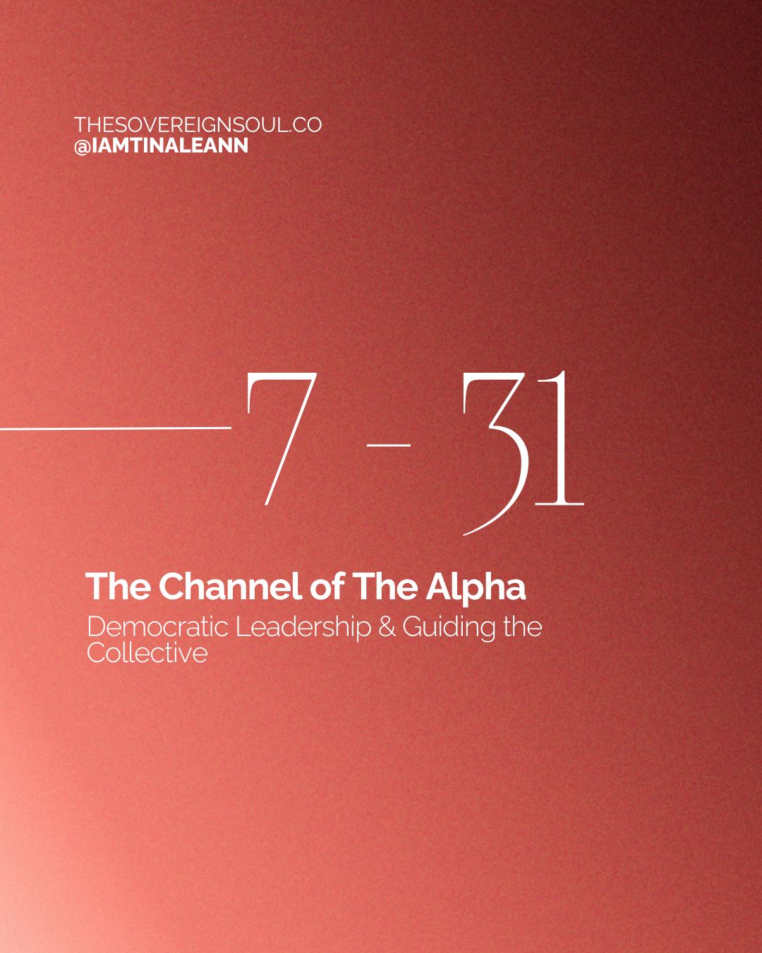 Channel 7-31, Channel of the Alpha, Gate 7, gate 31, Human Design